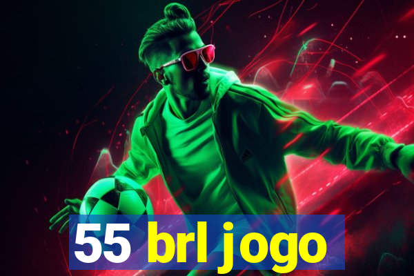 55 brl jogo